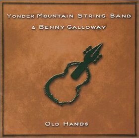 YONDER MOUNTAIN STRING - OLD HANDS