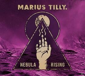 TILLY, MARIUS - NEBULA RISING