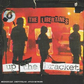 LIBERTINES - UP THE BRACKET