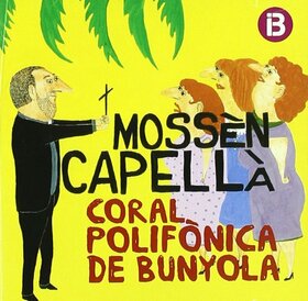 CORAL POLIFONICA DE BUNYOLA - MOSSÈN CAPELLÀ