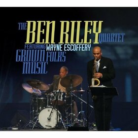 RILEY, BEN/WAYNE ESCOFFER - GROWN FOLKS MUSIC