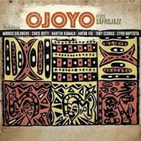 OJOYO - PLAYS SAFROJAZZ
