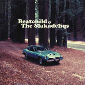 BEATCHILD AND THE SLAKADELIQS - HEAVY ROCKIN' STEADY