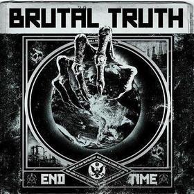 BRUTAL TRUTH - END TIME