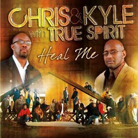 CHRIS & KYLE WITH TRUE SP - HEAL ME
