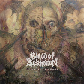 BLOOD OF SEKLUSION - SERVANTS OF CHAOS