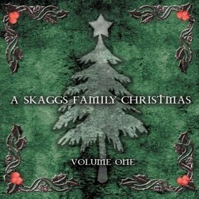 SKAGGS, RICKY - A SKAGGS FAMILY CHRISTMAS