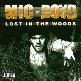 MIC BOYD - LOST IN THE WOODS