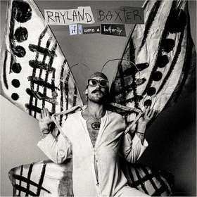 BAXTER, RAYLAND - IF I WERE A BUTTERFLY