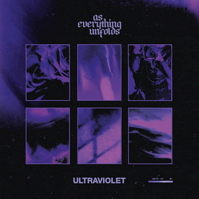 AS EVERYTHING UNFOLDS - UTRAVIOLET