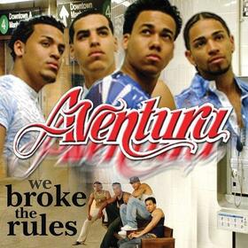 AVENTURA - WE BROKE THE RULES