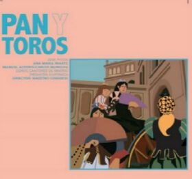ZARZUELA - PAN Y TOROS