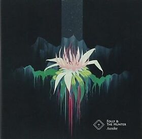 FOLLY & THE HUNTER - AWAKE