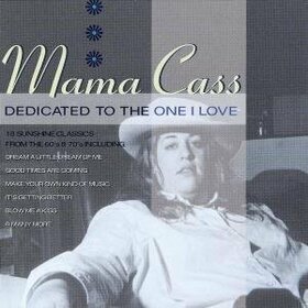 MAMA CASS - DEDICATED TO THE ONE I