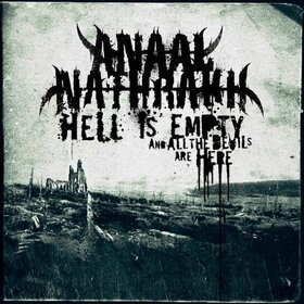 ANAAL NATHRAKH - HELL IS EMPTY, ALL THE