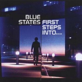 BLUE STATES - FIRST STEPS INTO