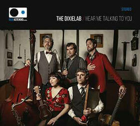 DIXIELAB - HEAR ME TALKING TO YOU