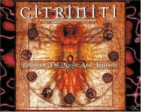 CITRINITI - BETWEEN THE MUSIC AND..