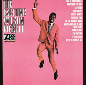 PICKETT, WILSON - EXCITING WILSON PICKETT -LTD-