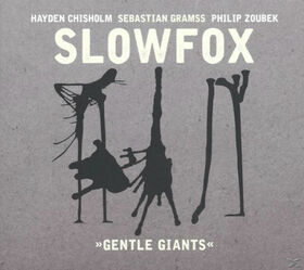 SLOWFOX - GENTLE GIANTS