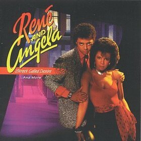 RENE & ANGELA - STREET CALLED DESIRE...AN