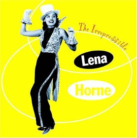 HORNE, LENA - IRREPRESSIBLE VOL.1