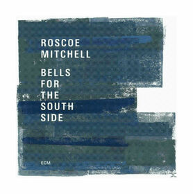 MITCHELL, ROSCOE - BELLS FOR THE SOUTH SIDE