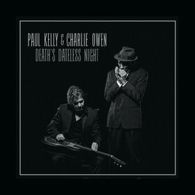 KELLY, PAUL - DEATH'S DATELESS NIGHT