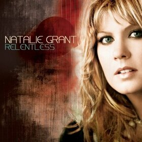 GRANT, NATALIE - RELENTLESS