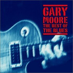 MOORE, GARY - BEST OF THE BLUES