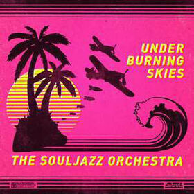 SOULJAZZ ORCHESTRA - UNDER BURNING SKIES