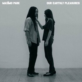 MAXIMO PARK - OUR EARTHLY PLEASURES