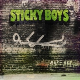 STICKY BOYS - MAKE ART