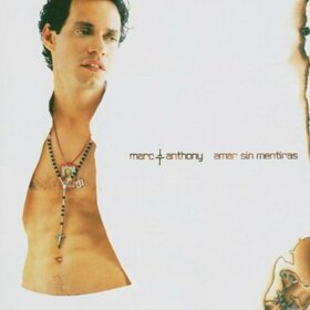ANTHONY, MARC - AMAR SIN MENTIRAS