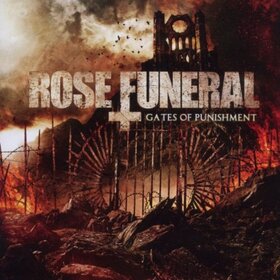 ROSE FUNERAL - GATES OF PUNISHMENT