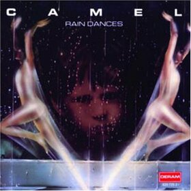 CAMEL - RAIN DANCES