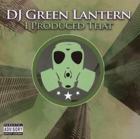 GREEN LANTERN - I PRODUCED THAT
