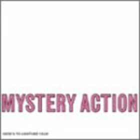 MYSTERY ACTION - HERE'S TO ANOTHER