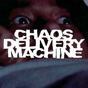 CHAOS DELIVERY MACHINE - BURN MOTHERFUCKER BURN