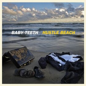 BABY TEETH - HUSTLE BEACH