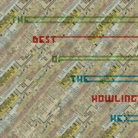 HOWLING HEX - BEST OF THE HOWLING HEX