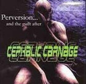 CEPHALIC CARNAGE - MISLED BY CERTAINTY
