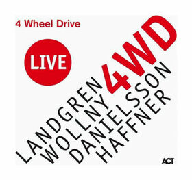 LANDGREN/WOLLNY/DANIELSSO - 4 WHEEL DRIVE LIVE