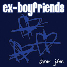 EX-BOYFRIENDS - DEAR JOHN