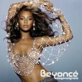 BEYONCE - DANGEROUSLY IN LOVE
