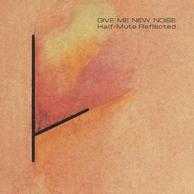 TUXEDOMOON - HALF-MUTE REFLECTED