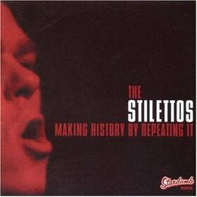 STILETTOS - MAKING HISTORY BY REPEATI