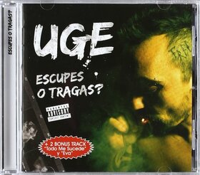 UGE - ESCUPES O TRAGAS