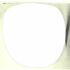 WILCO - ODE TO JOY
