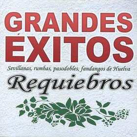 REQUIEBROS - GRANDES EXITOS